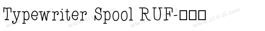 Typewriter Spool RUF字体转换